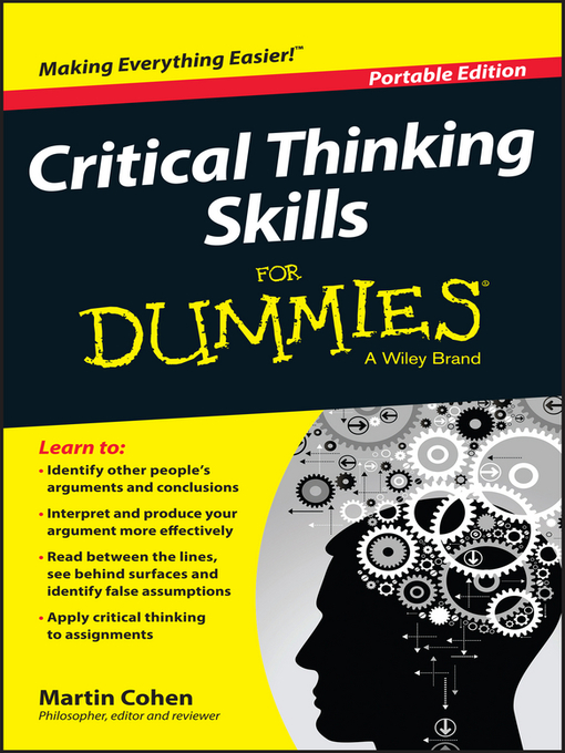 Title details for Critical Thinking Skills For Dummies by Martin Cohen - Available
